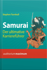 Samurai - Der Ultimative Karriereführer (ungekürzt)