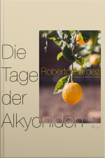 Die Tage Der Alkyoniden (ungekürzt)