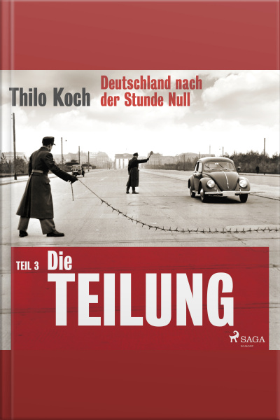 Deutschland Nach Der Stunde Null Teil 3 – Die Teilung