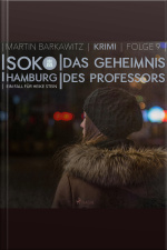 Das Geheimnis Des Professors - Soko Hamburg - Ein Fall Für Heike Stein 9 (ungekürzt)