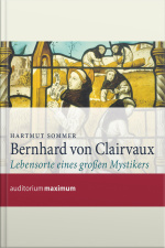 Bernhard Von Clairvaux (ungekürzt)