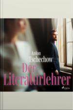 Der Literaturlehrer (ungekürzt)