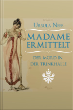 Madame Ermittelt - Der Mord In Der Trinkhalle (ungekürzt)