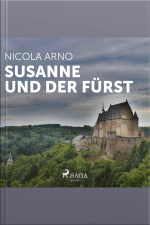 Susanne Und Der Fürst (ungekürzt)