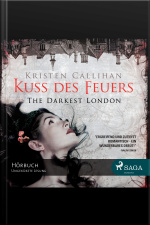 Kuss Des Feuers - The Darkest London 1: Ungekürzt