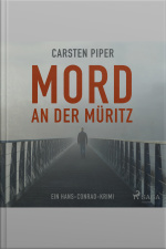 Mord An Der Müritz - Ein Hans-conrad-krimi (ungekürzt)