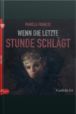 Gaslicht 24: Wenn Die Letzte Stunde Schlägt (ungekürzt)