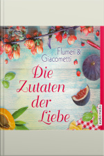 Die Zutaten Der Liebe