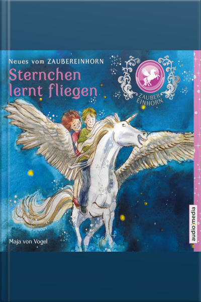 Zaubereinhorn - Sternchen Lernt Fliegen