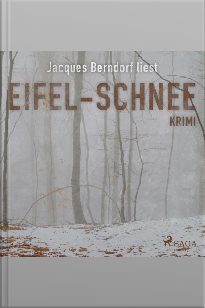 Eifel-schnee (kriminalroman Aus Der Eifel) (ungekürzt)