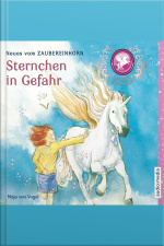 Zaubereinhorn - Sternchen In Gefahr