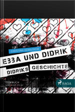 Ebba Und Didrik - Didriks Geschichte (ungekürzt)