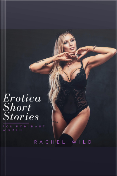 Erotica Short Stories For Dominant Women: A Compilation Of Extreme Sinful Stories For Adults