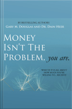 Money Isnt The Problem, You Are