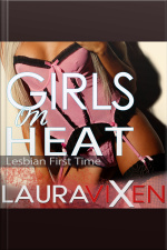 Girls On Heat: Lesbian First Time