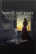Wolves And Roses (fairy Tales Of The Magicorum, #1)