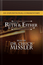 The Books Of Ruth  Esther: An Expositional Commentary