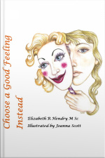 Choose A Good Feeling Instead