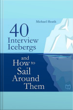 40 Interview Icebergs And How To Sail Around Them