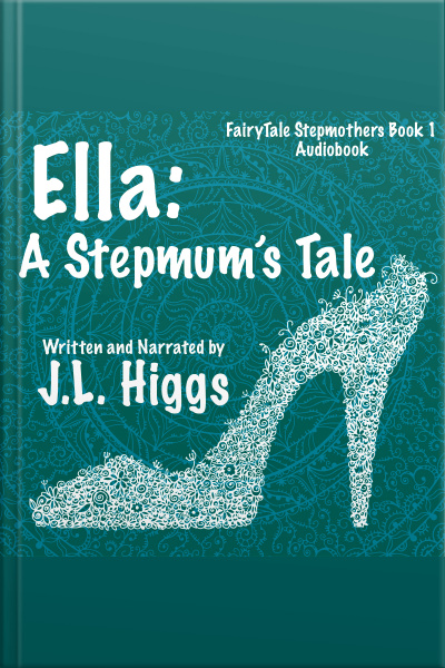 Ella: A Stepmums Tale
