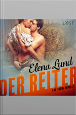 Der Reiter: Erotische Novelle (ungekürzt)