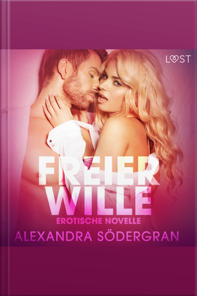 Freier Wille: Erotische Novelle