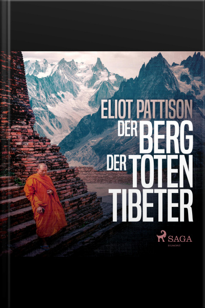 Der Berg Der Toten Tibeter (ungekürzt)