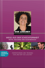 Wege Aus Der Schüchternheit - Mutig, Neugierig Und Selbstbewusst (ungekürzt)