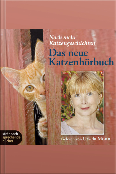 Das Neue Katzenhörbuch - Noch Mehr Katzengeschichten