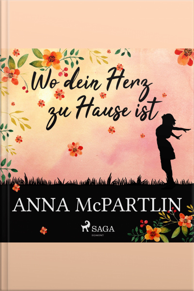 Wo Dein Herz Zu Hause Ist (gekürzt)