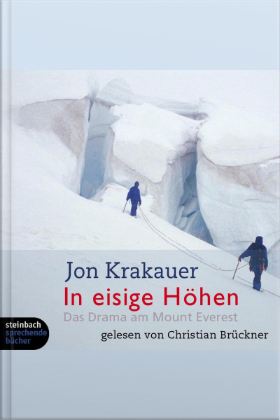 In Eisige Höhen - Das Drama Am Mount Everest (ungekürzt)