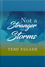 Not A Stranger To Storms