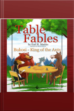 Table Fables: Bukosi - King Of The Ants
