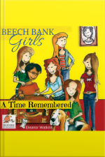 Beech Bank Girls, A Time Remembered