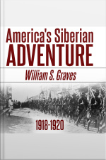 Americas Siberian Adventure, 1918-1920