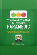 The Good, The Bad  The Ugly Paramedic