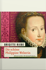 Die Schöne Philippine Welserin