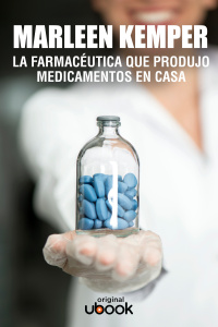 Marleen Kemper – La farmacéutica que produjo medicamentos en casa