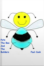 Pete The Bee And The Builders