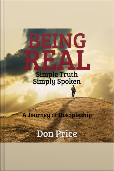 Being Real - Simple Truth Simply Spoken