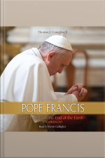 Pope Francis: The Pope From The End Of The Earth
