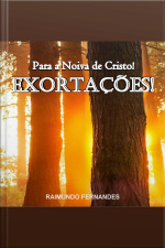 Exortações Para A Noiva De Cristo!:um Chamado Do Senhor Para Que Voltemos Aos Seus Caminhos!