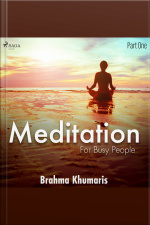 Meditation For Busy People – Part One