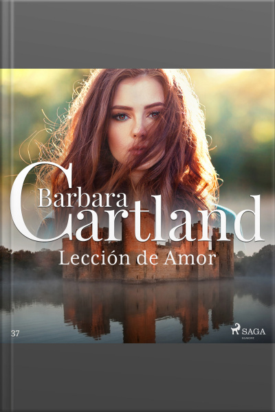 Lección De Amor (la Colección Eterna De Barbara Cartland 37)