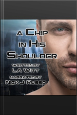 A Chip In His Shoulder