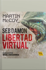 Seb Damon, Libertad Virtual