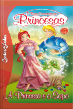 O Reino Encantando Das Princesas (a Princesa E O Sapo) Edição 5
