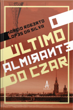 O Último Almirante Do Czar