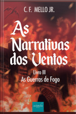 As Narrativas Dos Ventos - Livro Iii