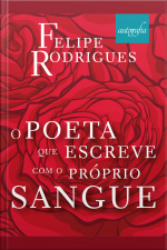 O Poeta Que Escreve Com O Próprio Sangue